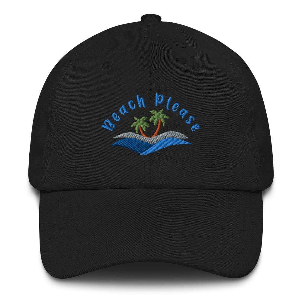 Black Beach Please Embroidered Dad hat ArcZeal Designs