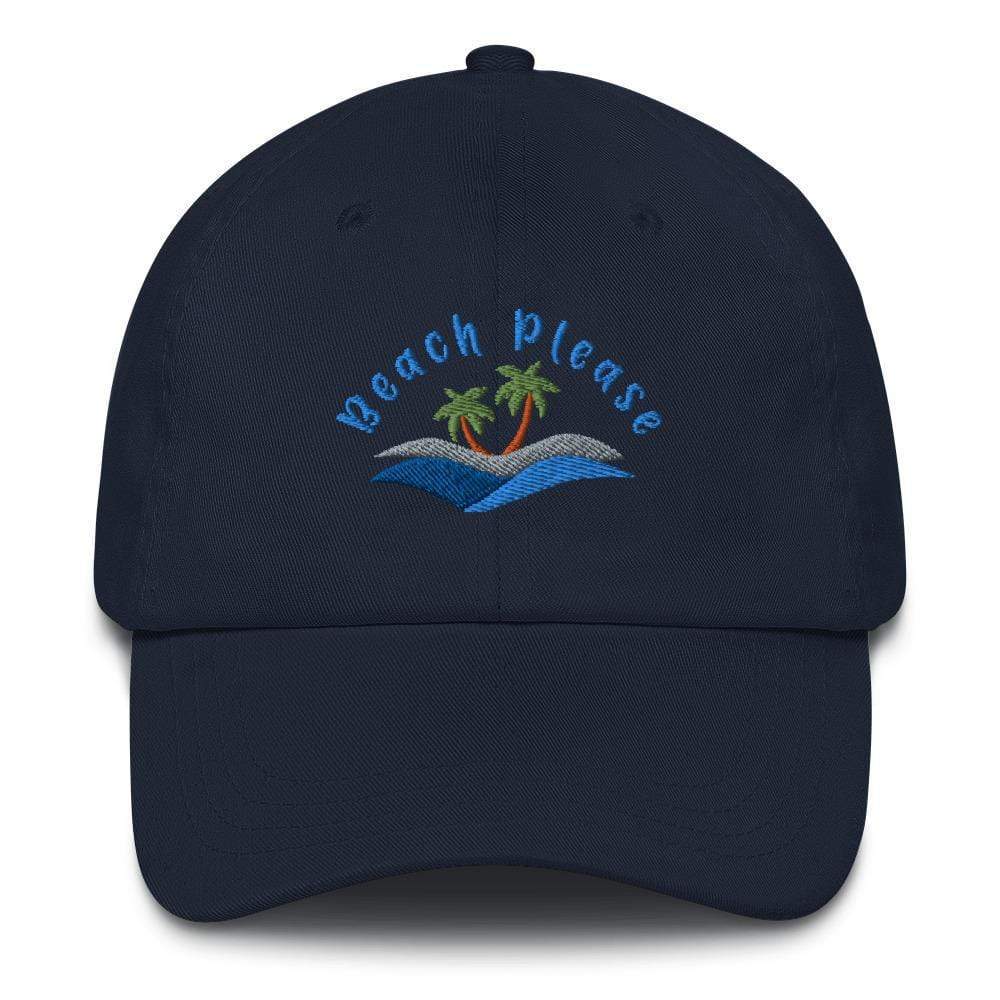 Navy Beach Please Embroidered Dad hat ArcZeal Designs