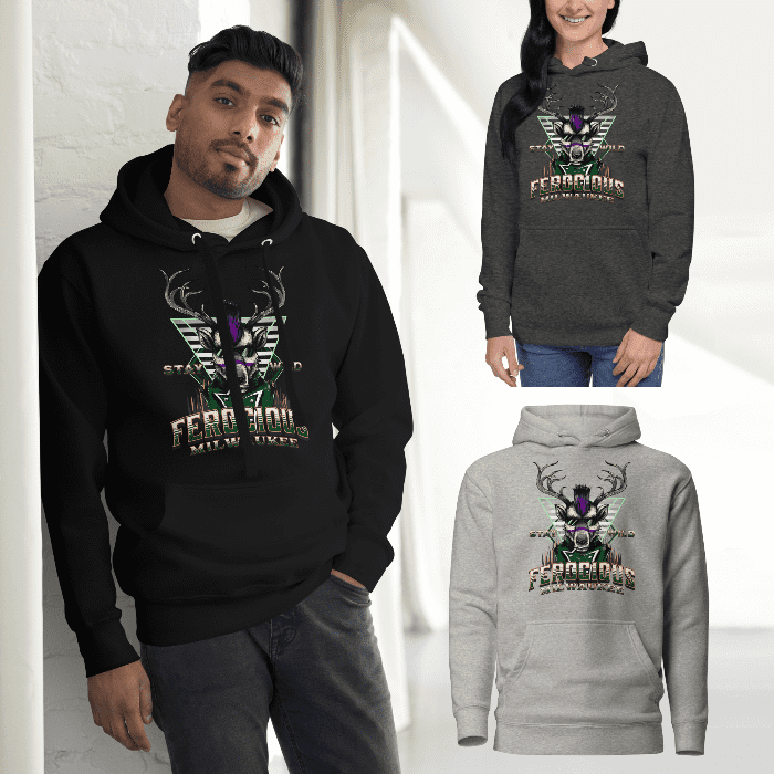 Hoodie Ferocious Milwaukee Stay Wild Pullover Sweatshirt ArcZeal Designs