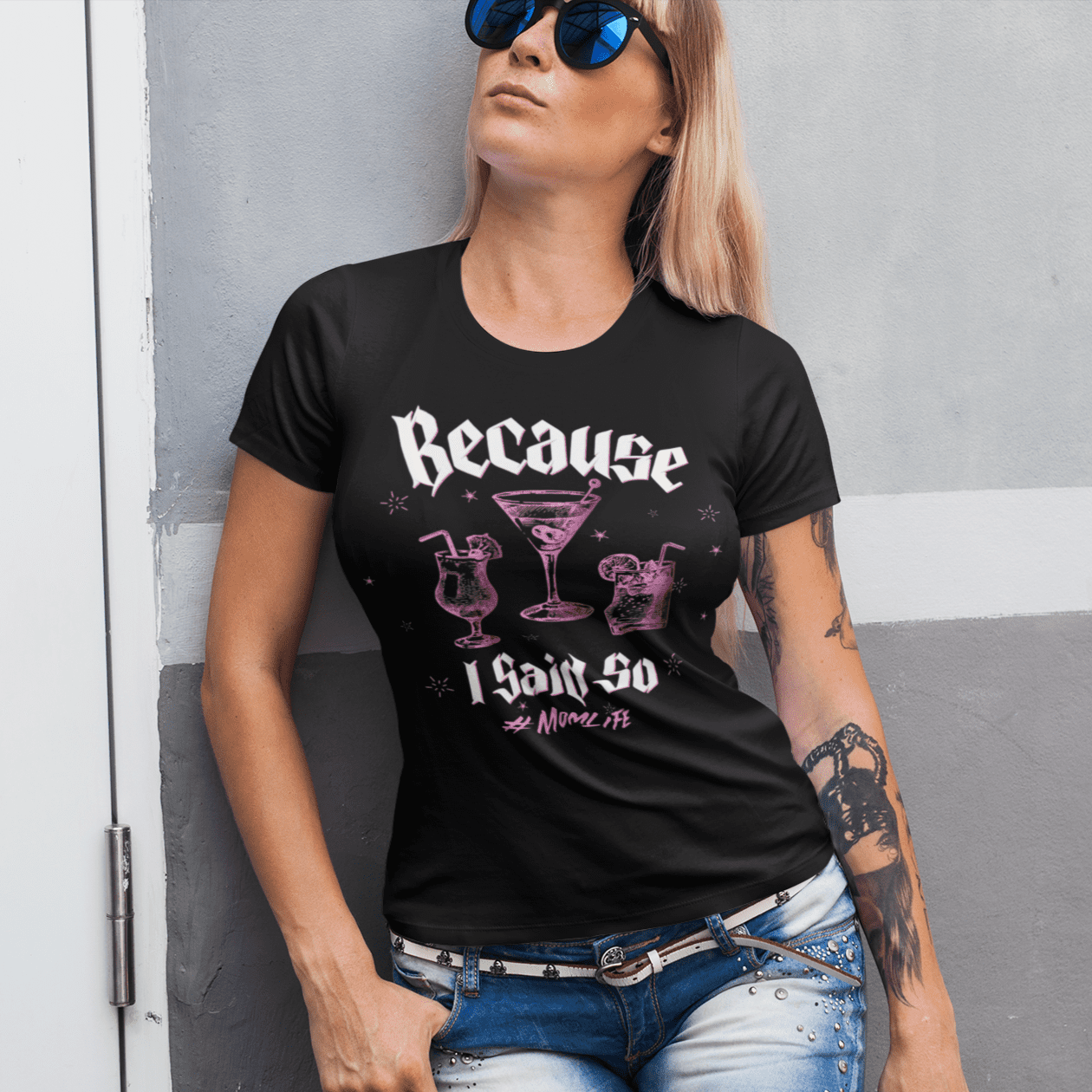  Because I Said So #momlife Short Sleeve T-Shirt ArcZeal Designs