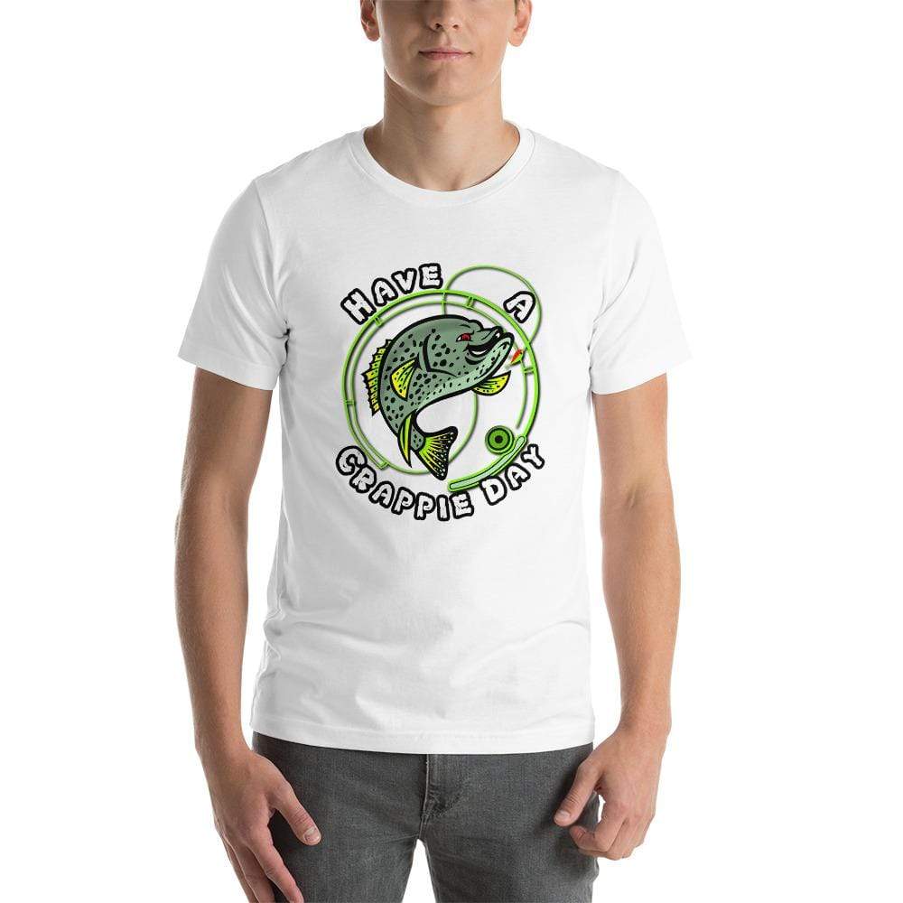 White / S Have A Crappie Day Short Sleeve Unisex T Shirt ArcZeal Designs
